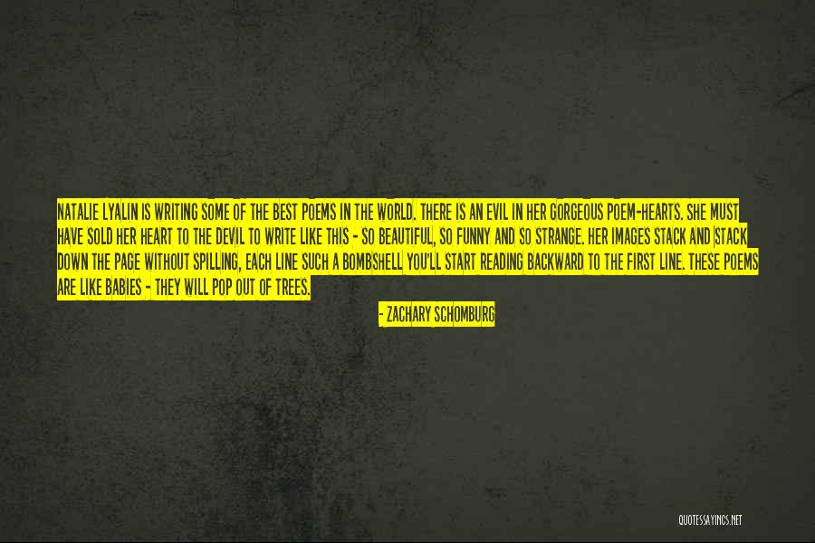 Devil Heart Quotes By Zachary Schomburg Devil Heart Quotes By Zachary Schomburg
