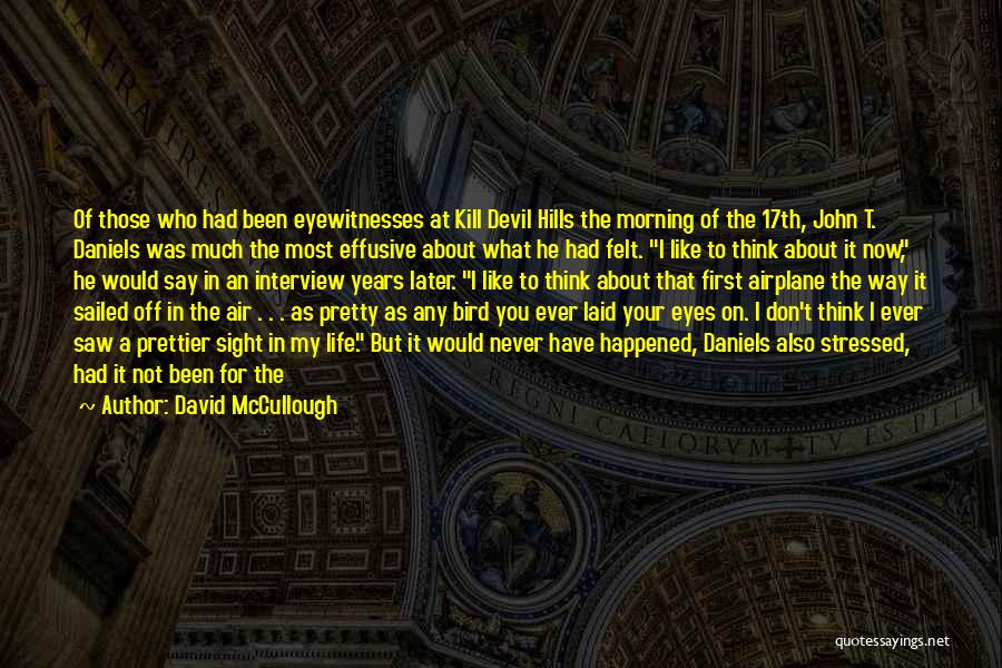 Devil In My Eyes Quotes By David McCullough