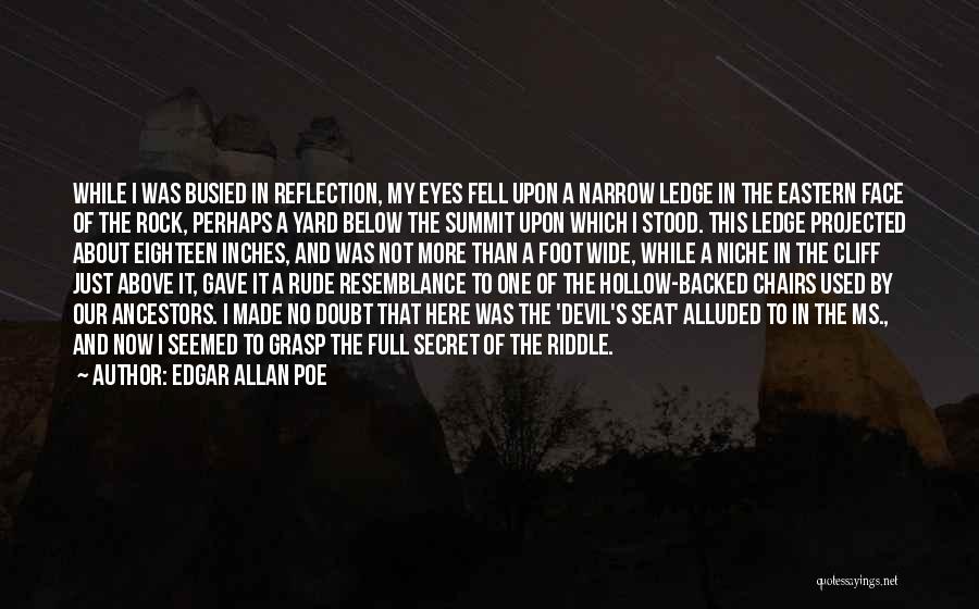 Devil In My Eyes Quotes By Edgar Allan Poe