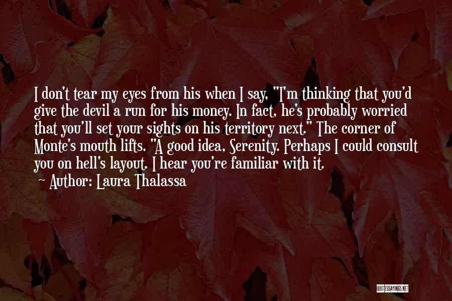 Devil In My Eyes Quotes By Laura Thalassa