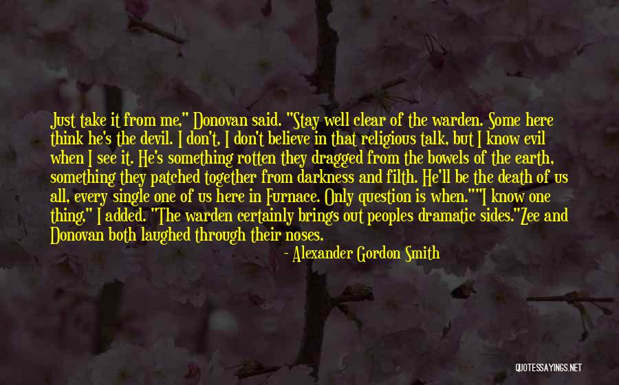 Devil In Us Quotes By Alexander Gordon Smith