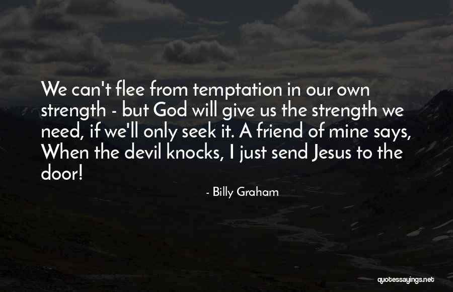 Devil In Us Quotes By Billy Graham