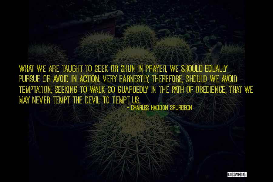 Devil In Us Quotes By Charles Haddon Spurgeon