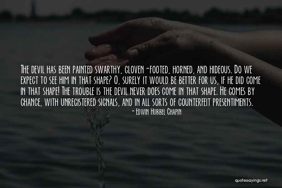Devil In Us Quotes By Edwin Hubbel Chapin Devil In Us Quotes By Edwin Hubbel Chapin