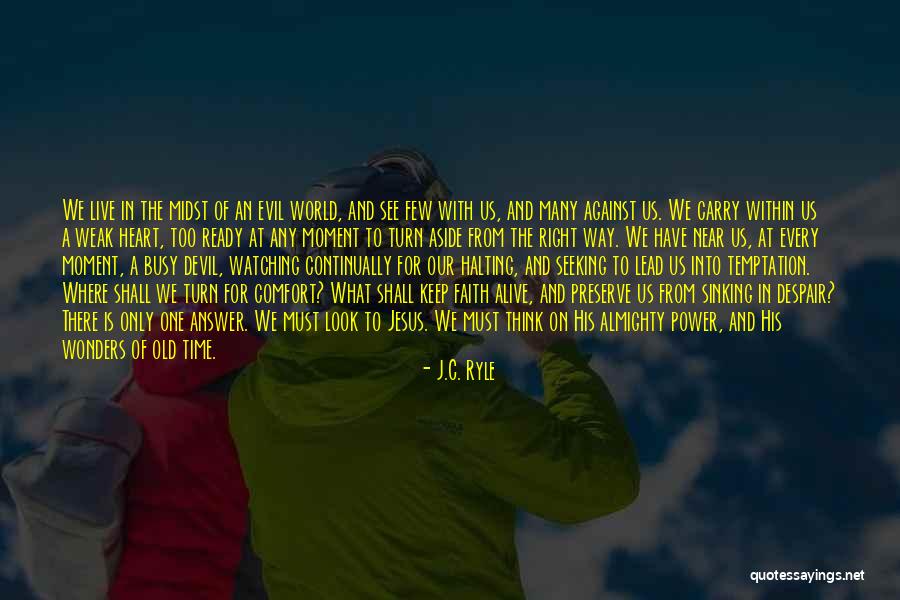Devil In Us Quotes By J.C. Ryle Devil In Us Quotes By J.C. Ryle