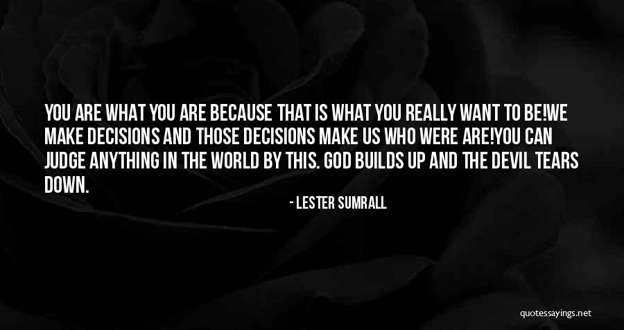 Devil In Us Quotes By Lester Sumrall