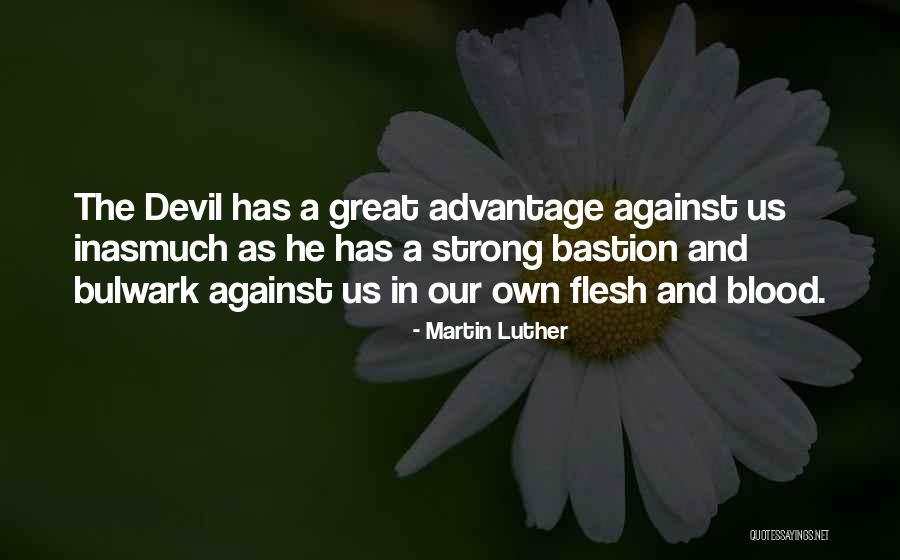 Devil In Us Quotes By Martin Luther