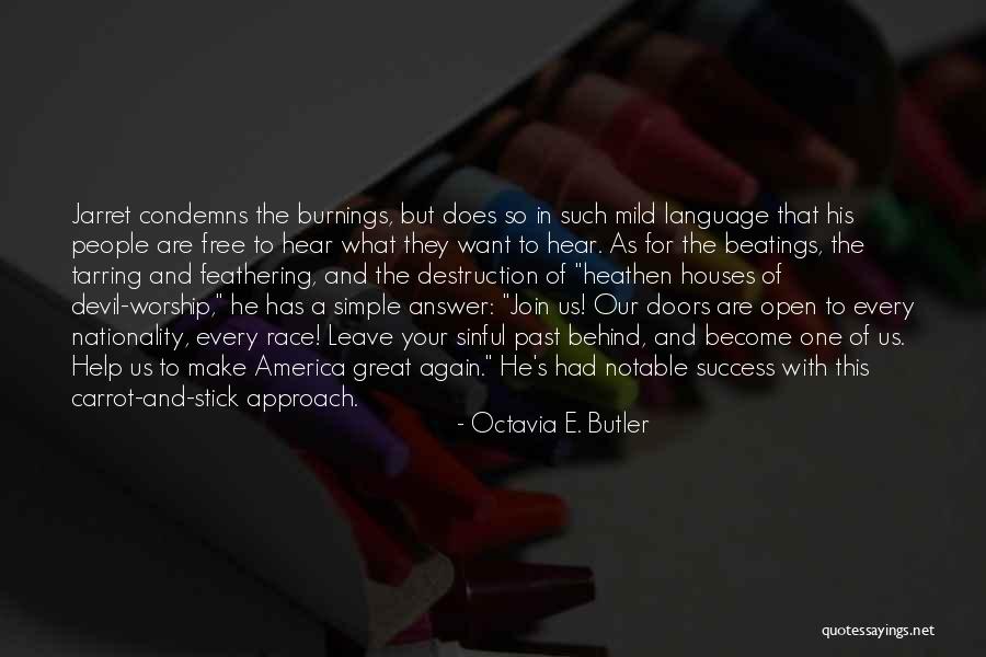 Devil In Us Quotes By Octavia E. Butler Devil In Us Quotes By Octavia E. Butler
