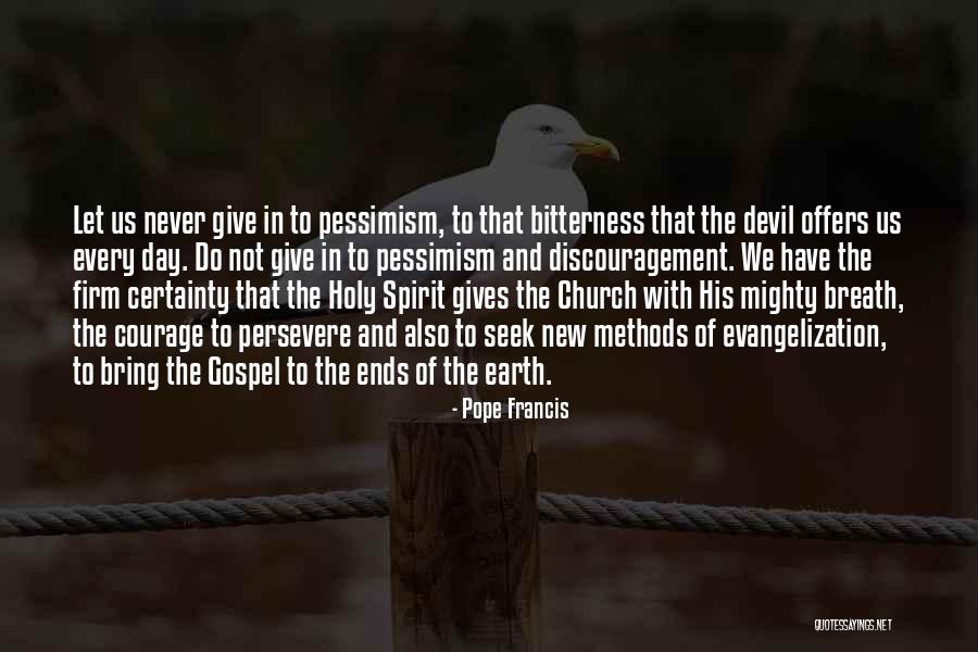 Devil In Us Quotes By Pope Francis