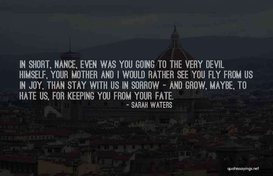 Devil In Us Quotes By Sarah Waters