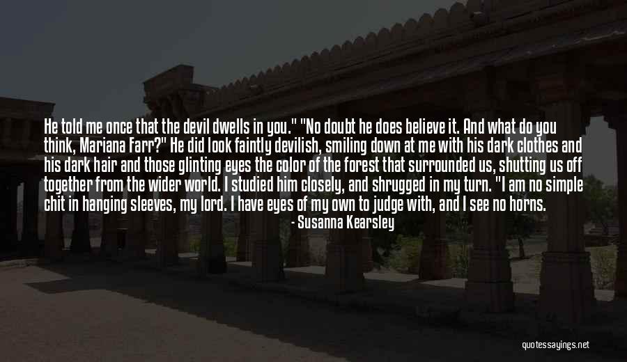 Devil In Us Quotes By Susanna Kearsley Devil In Us Quotes By Susanna Kearsley