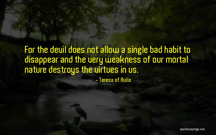 Devil In Us Quotes By Teresa Of Avila