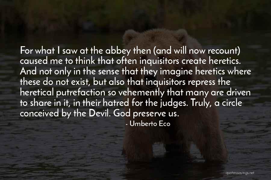 Devil In Us Quotes By Umberto Eco