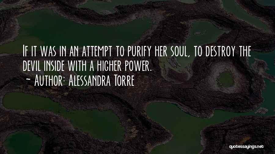 Devil Inside Me Quotes By Alessandra Torre