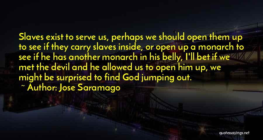 Devil Inside Me Quotes By Jose Saramago