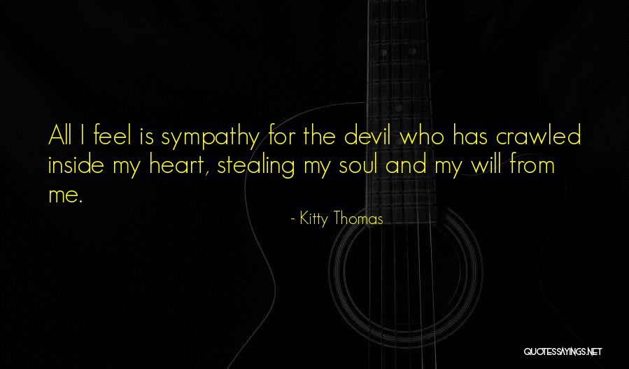 Devil Inside Me Quotes By Kitty Thomas