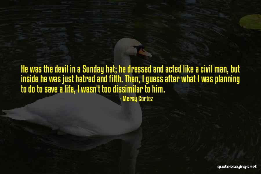 Devil Inside Me Quotes By Mercy Cortez