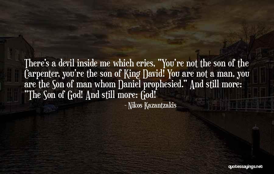 Devil Inside Me Quotes By Nikos Kazantzakis