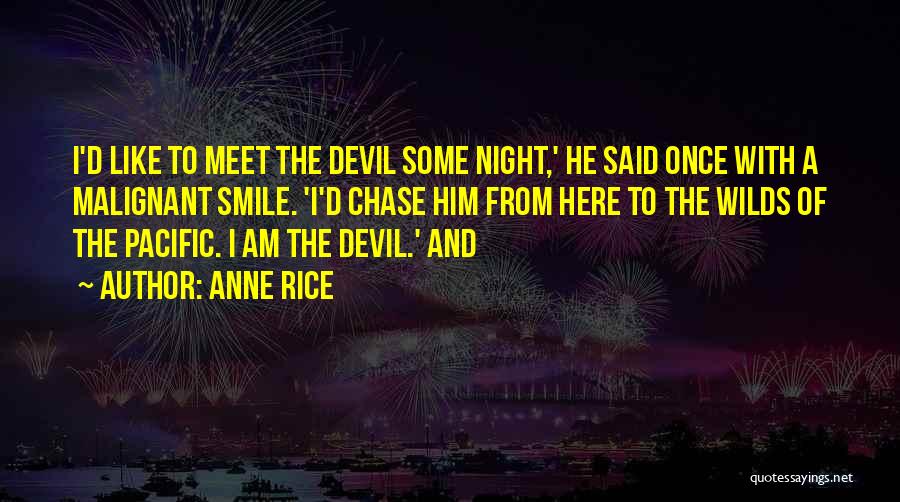 Devil Night Quotes By Anne Rice