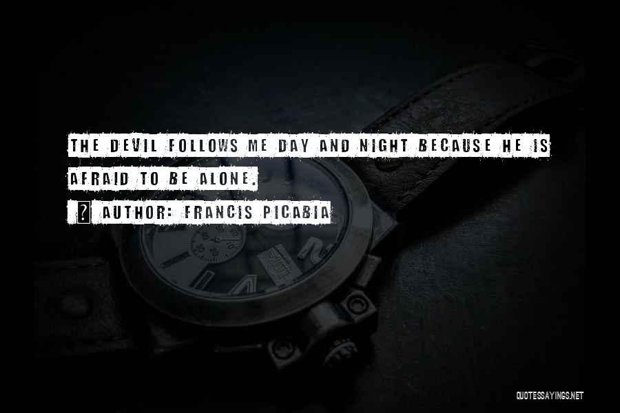 Devil Night Quotes By Francis Picabia