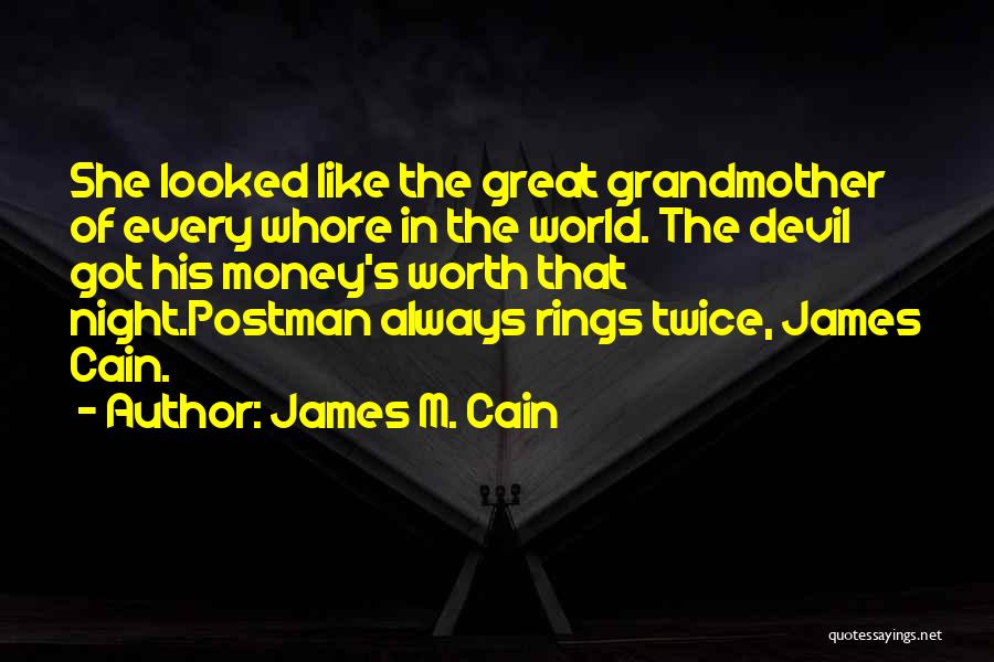 Devil Night Quotes By James M. Cain