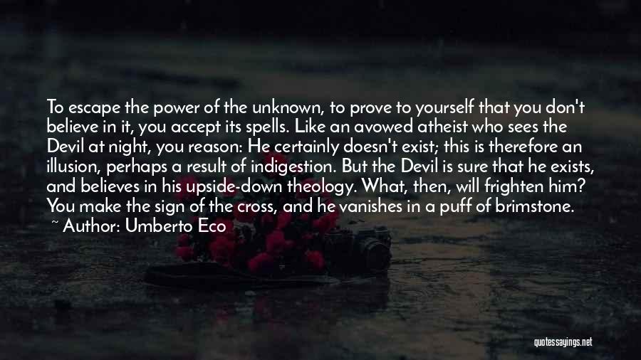 Devil Night Quotes By Umberto Eco