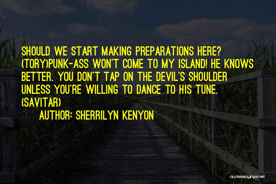 Devil On My Shoulder Quotes By Sherrilyn Kenyon