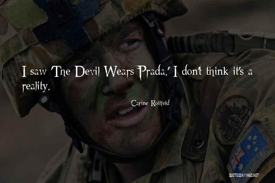 Devil Prada Quotes By Carine Roitfeld