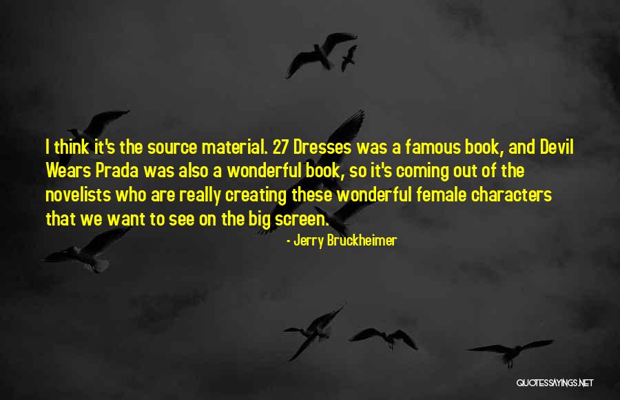Devil Prada Quotes By Jerry Bruckheimer Devil Prada Quotes By Jerry Bruckheimer
