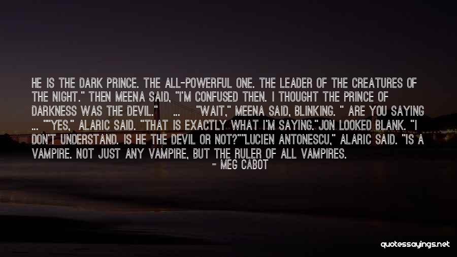 Devil S Ruler Quotes By Meg Cabot Devil S Ruler Quotes By Meg Cabot