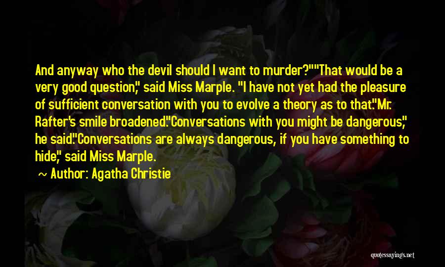 Devil Smile Quotes By Agatha Christie