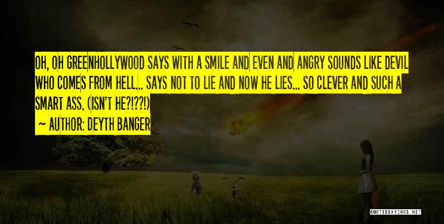 Devil Smile Quotes By Deyth Banger