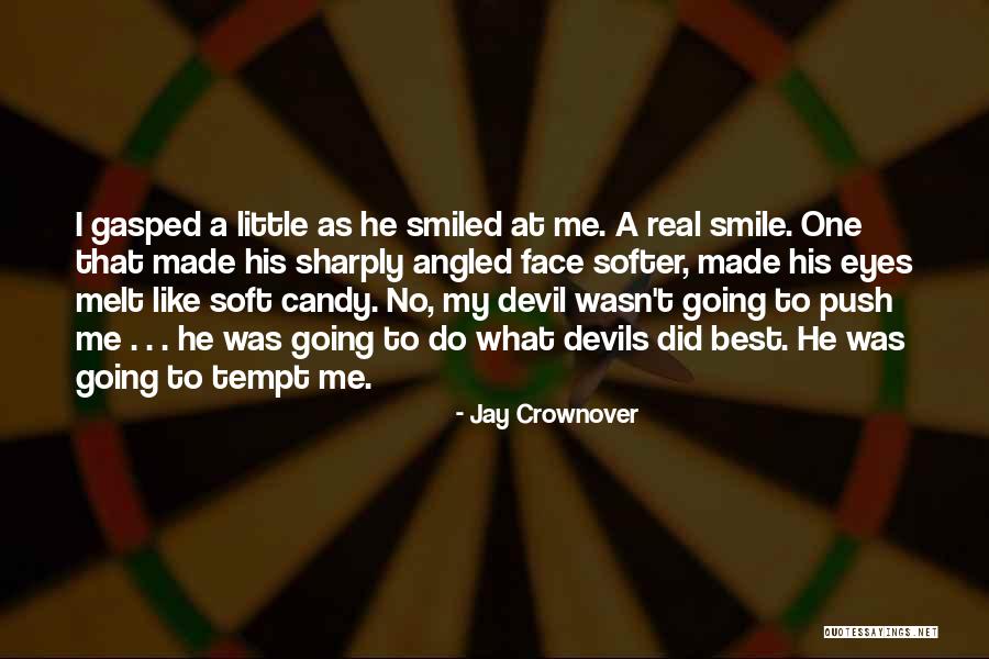 Devil Smile Quotes By Jay Crownover