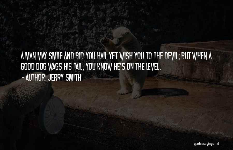 Devil Smile Quotes By Jerry Smith