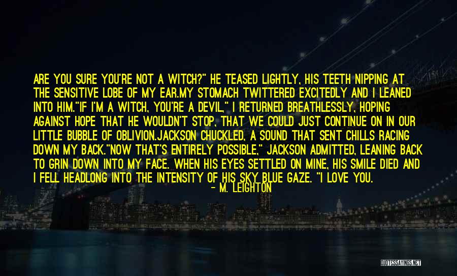 Devil Smile Quotes By M. Leighton Devil Smile Quotes By M. Leighton