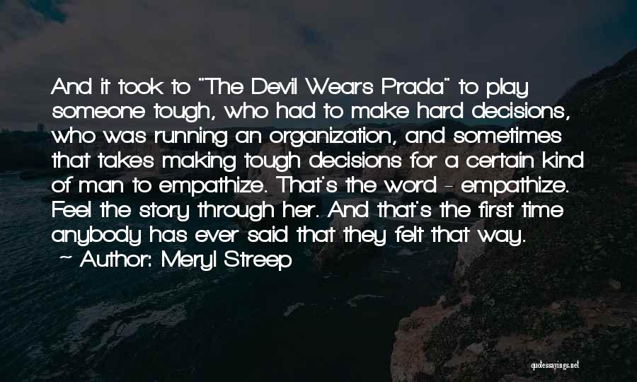 Devil Wears Prada Quotes By Meryl Streep