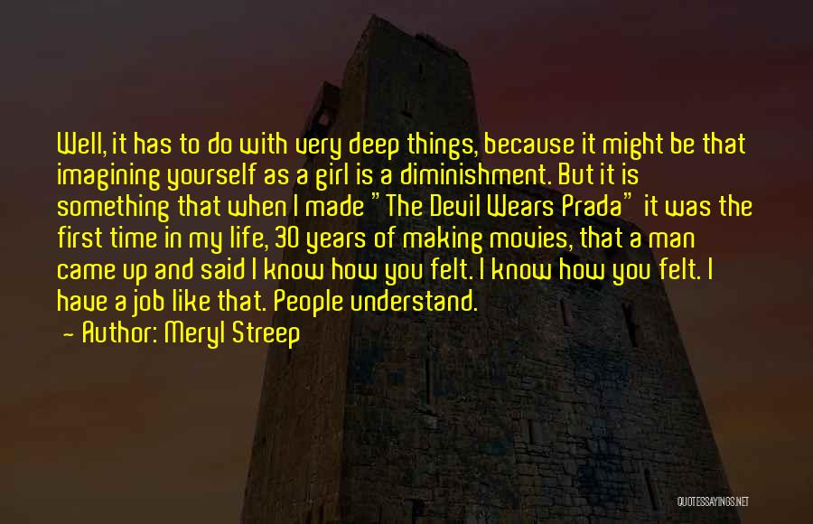 Devil Wears Prada Quotes By Meryl Streep