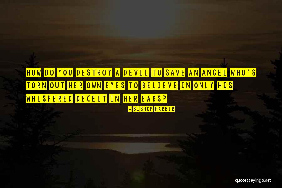 Devil Whispered Quotes By Bishop Harber Devil Whispered Quotes By Bishop Harber