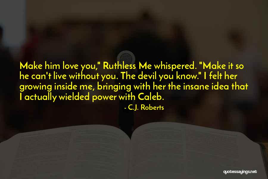 Devil Whispered Quotes By C.J. Roberts Devil Whispered Quotes By C.J. Roberts
