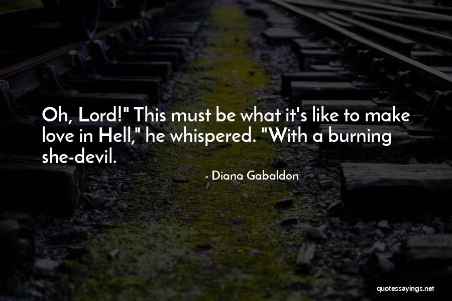 Devil Whispered Quotes By Diana Gabaldon Devil Whispered Quotes By Diana Gabaldon