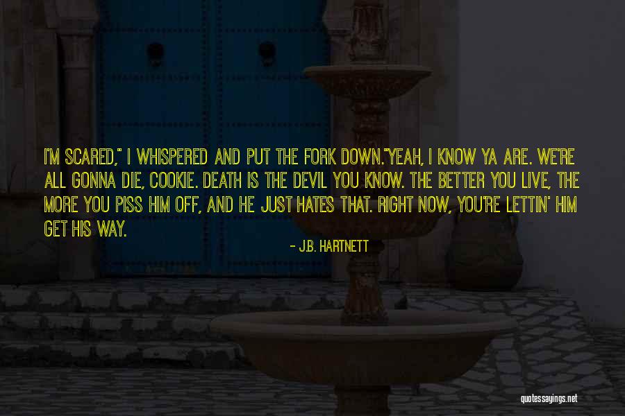 Devil Whispered Quotes By J.B. Hartnett Devil Whispered Quotes By J.B. Hartnett