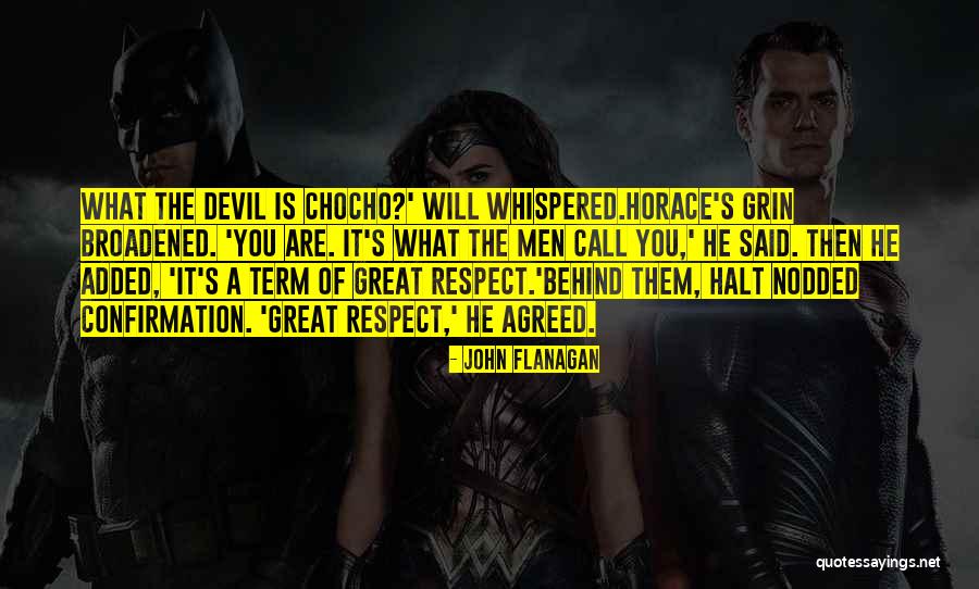 Devil Whispered Quotes By John Flanagan Devil Whispered Quotes By John Flanagan