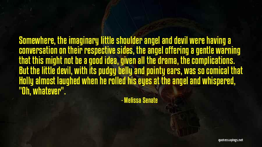 Devil Whispered Quotes By Melissa Senate Devil Whispered Quotes By Melissa Senate