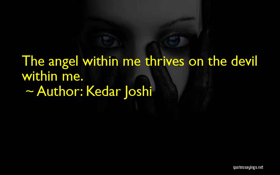 Devil Within Quotes By Kedar Joshi