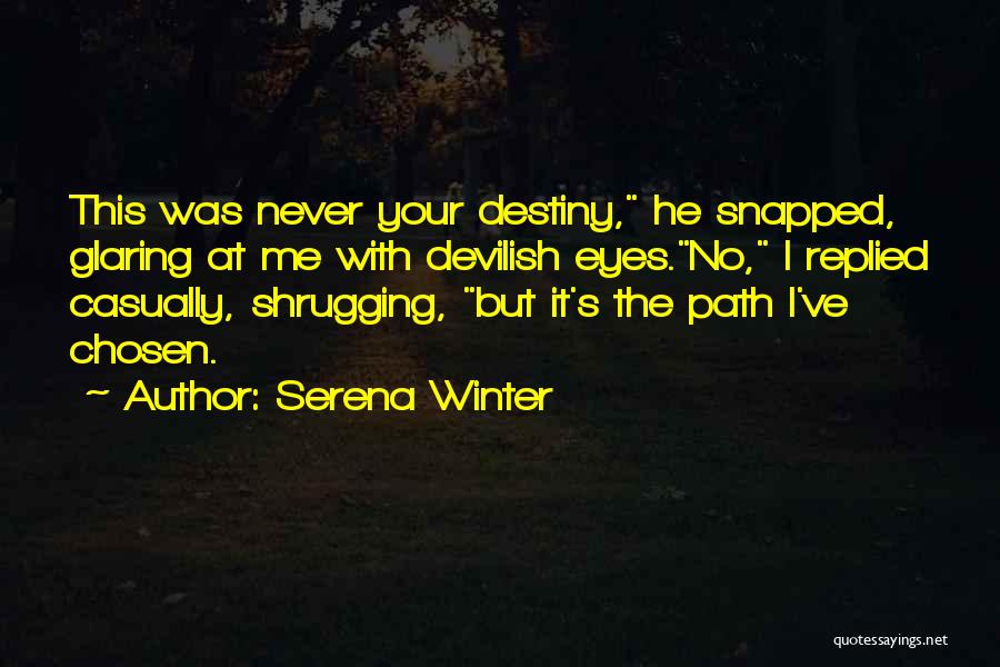 Devilish Eyes Quotes By Serena Winter