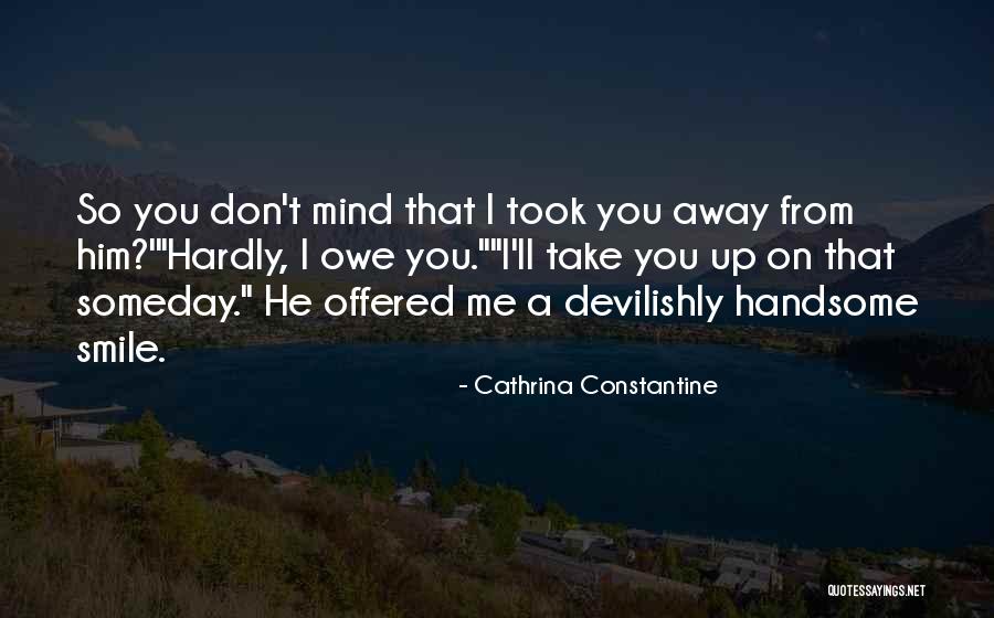 Devilishly Quotes By Cathrina Constantine