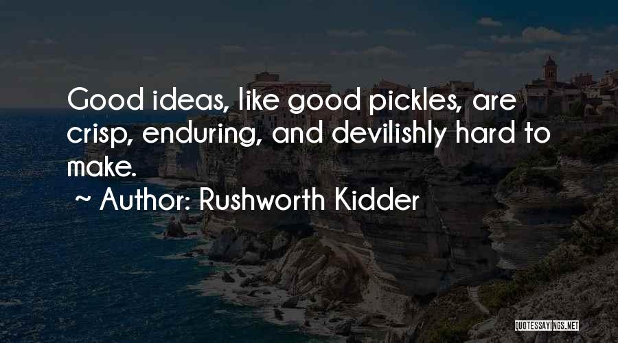 Devilishly Quotes By Rushworth Kidder