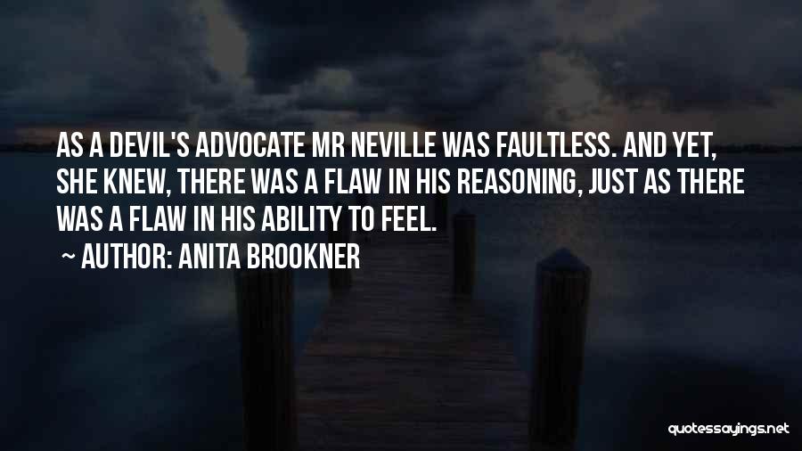 Devil's Advocate Quotes By Anita Brookner