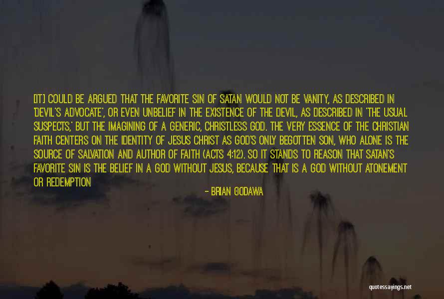 Devil's Advocate Quotes By Brian Godawa Devil's Advocate Quotes By Brian Godawa