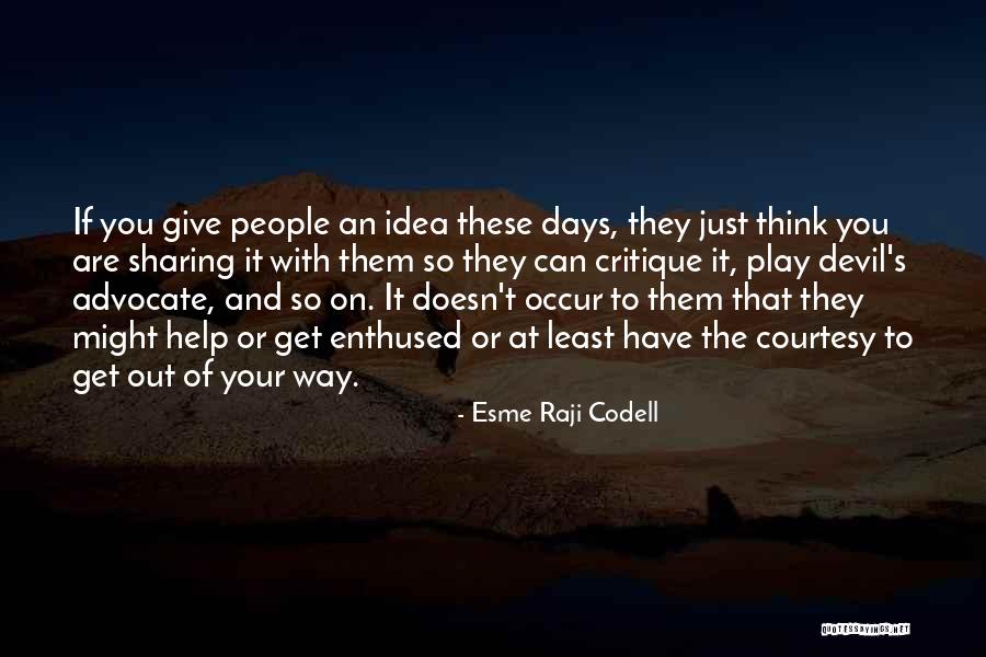 Devil's Advocate Quotes By Esme Raji Codell